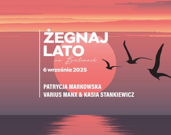 Żegnaj Lato na Bielanach 2025