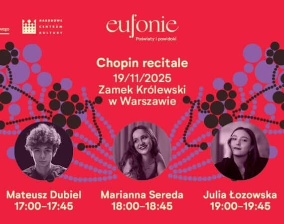 7. Festiwal Eufonie | Chopin Recitale / Dubiel, Sereda, Łozowska