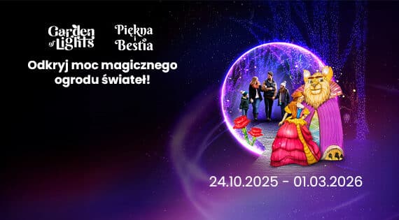 Garden of Lights / Ogrody Świateł - Piękna i Bestia