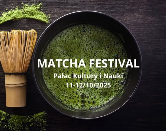 Matcha Festival w Pałacu Kultury i Nauki