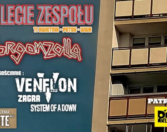 13-lecie Gorgonzolli- gość: Venflon zagra Soad!