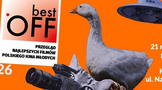 BEST OFF 2026 - 21. Przegląd Najlepszych Filmów Polskiego Kina Młodych
