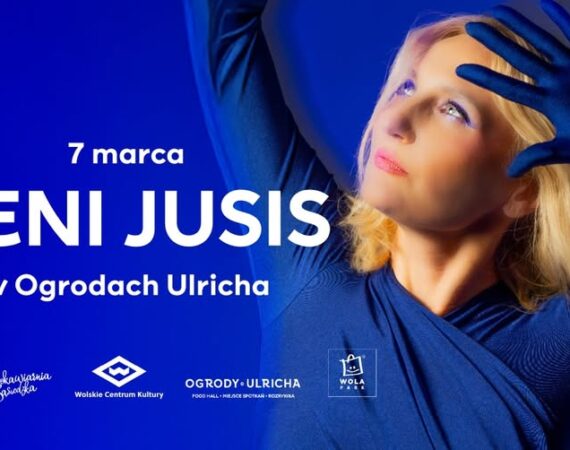 Dzień Kobiet w Wola Parku - koncert RENI JUSIS