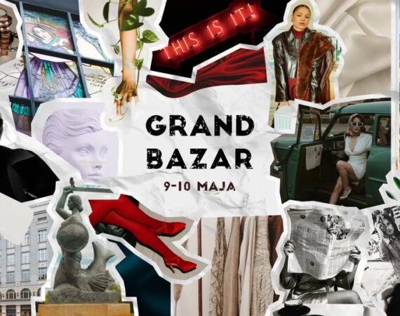 GRAND BAZAR - targi w Domu Towarowym Bracia Jabłkowscy
