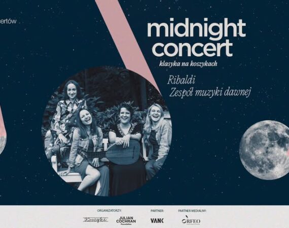 Midnight Concert | Klasyka na Koszykach - Ribaldi