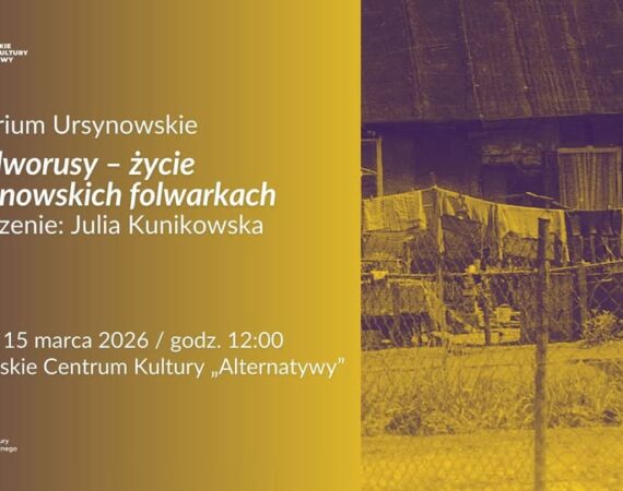 Pan i dworusy – życie w ursynowskich folwarkach Julia Kunikowska