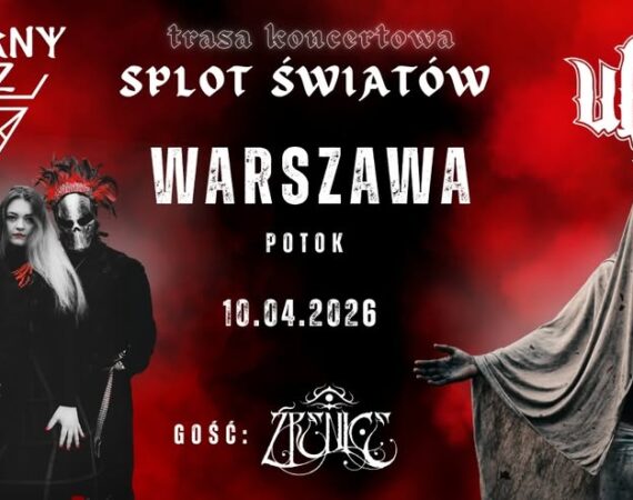 Splot Światów Trasa Czarny Bez & Ukć Źrenice