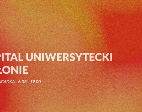Szpital Uniwersytecki + Dłonie / koncert