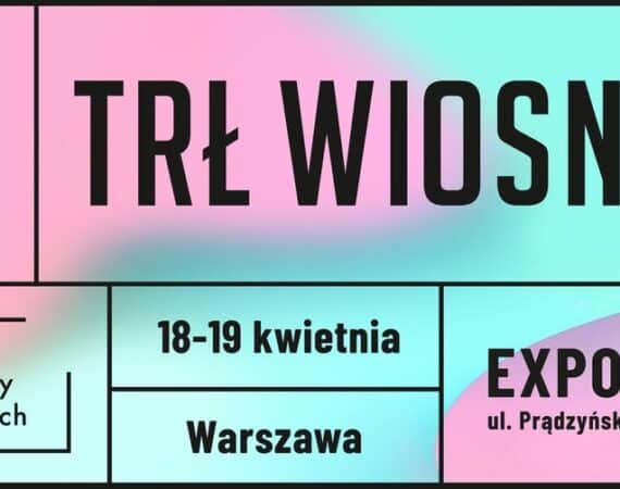 TRŁ Wiosna! Targi Rzeczy Ładnych