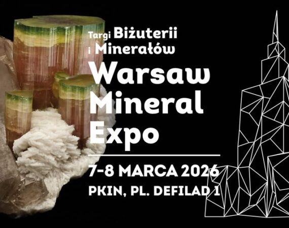 Warsaw Mineral Expo 2026 - Targi Biżuterii i Minerałów