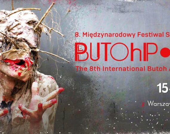 8. Międzynarodowy Festiwal Sztuki Butoh - Butohpolis