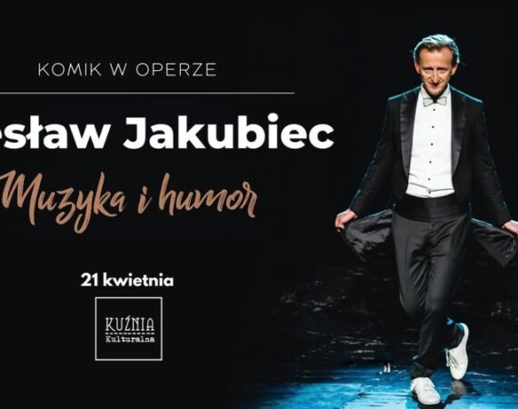 Czesław Jakubiec | Komik w operze - Muzyka i humor, koncert, kabaret