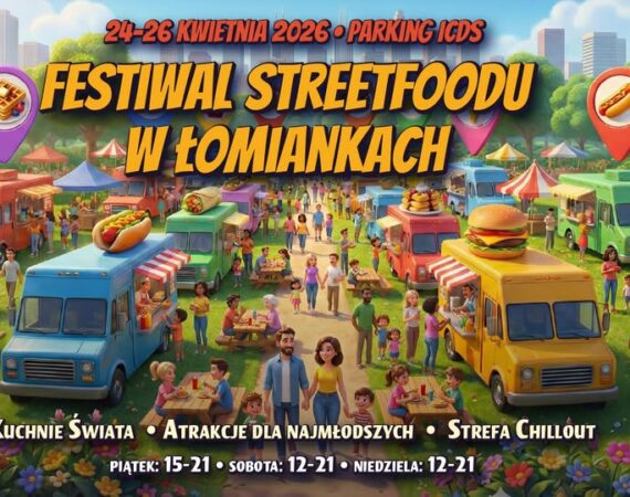 Festiwal Streetfoodu w Łomiankach
