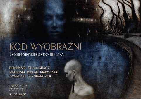 Kod Wyobraźni – od Beksińskiego do Bielaka