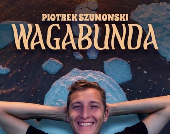 Piotrek Szumowski - „Wagabunda”