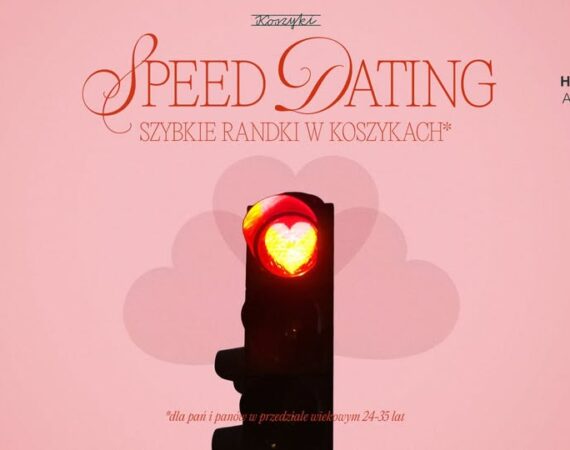 Speed dating w Hali Koszyki