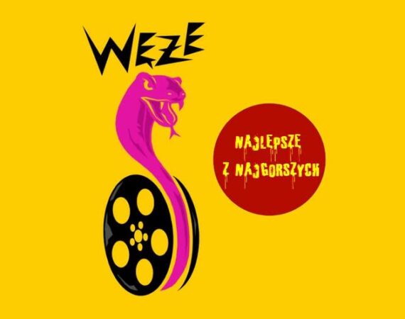 Węże x Najlepsze z Najgorszych: Gala wręczenia nagród filmowych Węże
