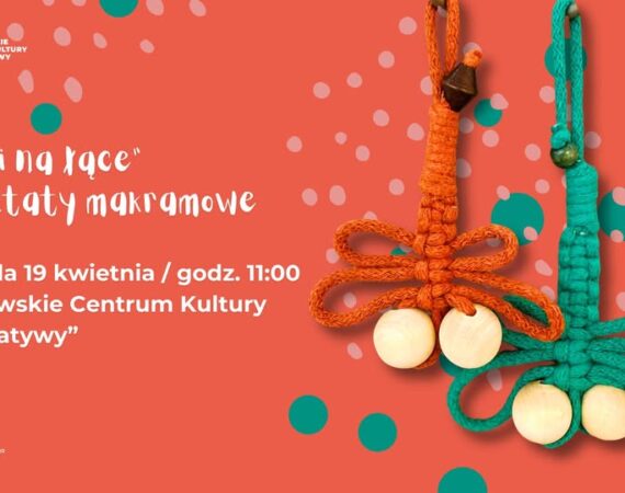 „Ważki na łące” | warsztaty makramowe