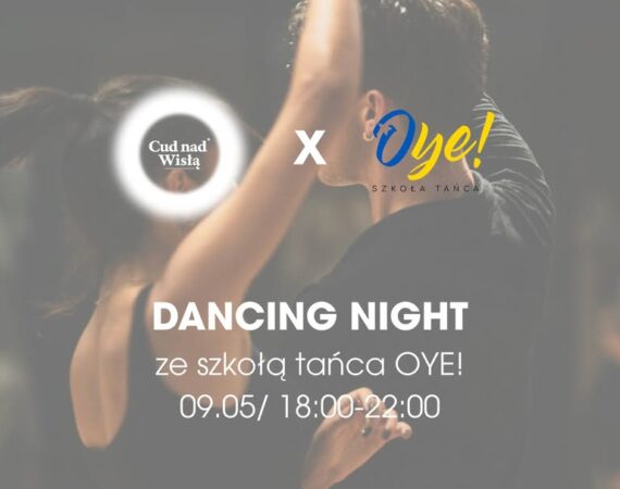 Dancing Night z Oye