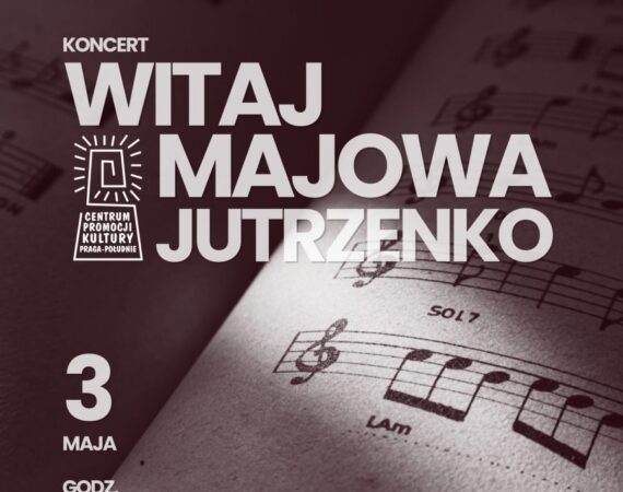 Koncert „Witaj Majowa Jutrzenko”