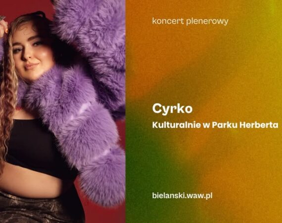 Kulturalnie w Parku Herberta Cyrko (Martyna Cyrko)