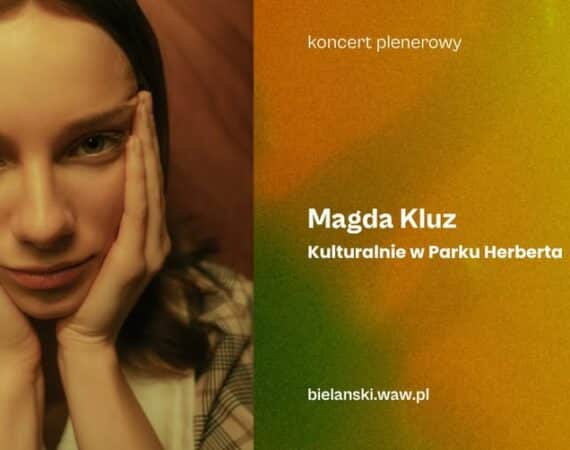 Kulturalnie w Parku Herberta Magda Kluz