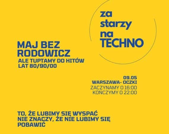 Maj bez Rodowicz na Oczkach! x Za Starzy Na Techno