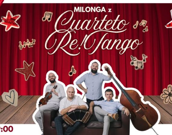 Milonga z Cuarteto Re!Tango