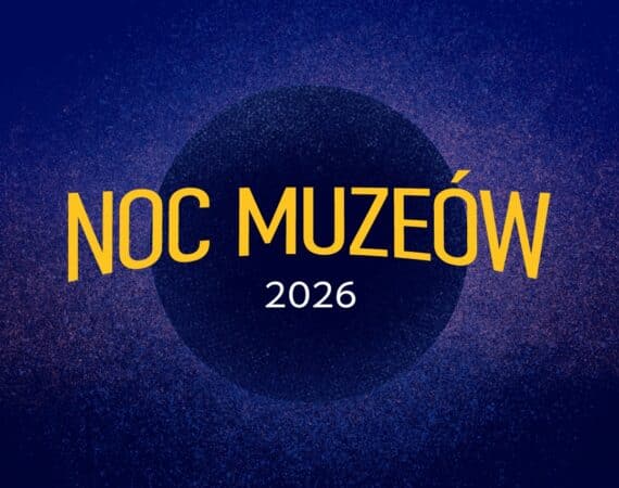 Noc Muzeów 2026
