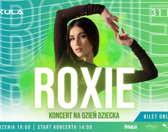 Roxie / koncert na Dzień Dziecka