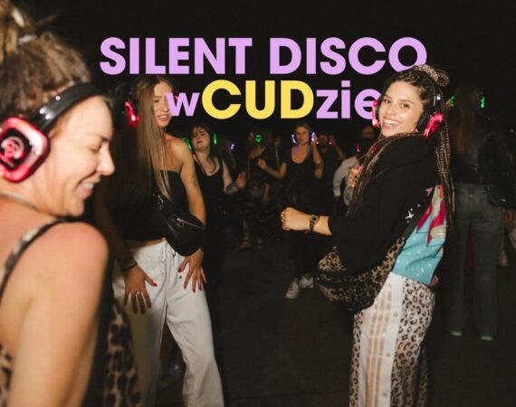 Silent Disco | Cud nad Wisłą