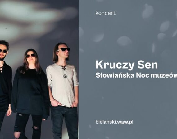 “Słowiańska Noc Muzeów” | Koncert zespołu Kruczy Sen