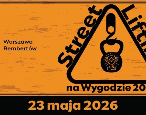 Street Lifting na Wygodzie 2026
