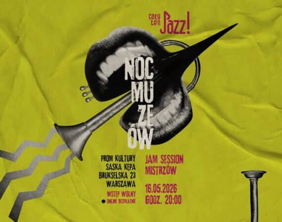 Tradycyjny Jam Session Mistrzów w Noc Muzeów