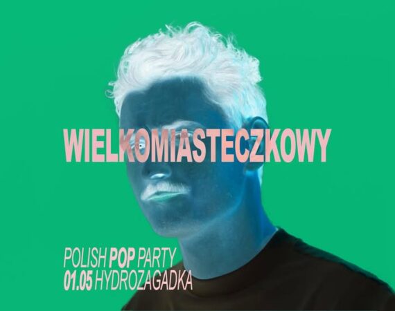 Wielkomiasteczkowy - Polish Pop Party