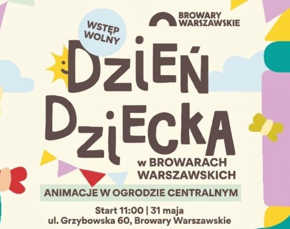 Dzień Dziecka w Browarach Warszawskich