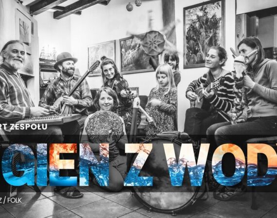 Koncert Zespołu Ogień z Wody - Etno / Jazz / Folk