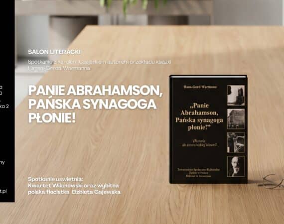 Salon Literacki: „Panie Abrahamson, Pańska synagoga płonie!”