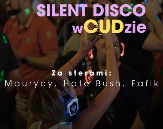 Silent Disco Cud nad Wisłą