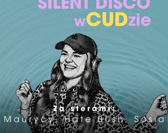 Silent Disco Cud nad Wisłą
