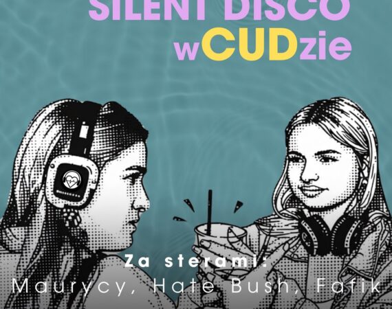 Silent Disco Cud nad Wisłą