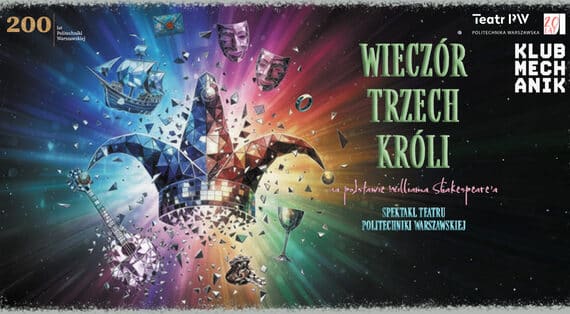Teatr Politechniki Warszawskiej Wieczór Trzech Króli
