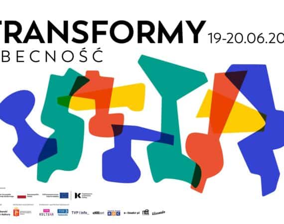 Transformy: Obecność – otwarty festiwal sztuk performatywnych