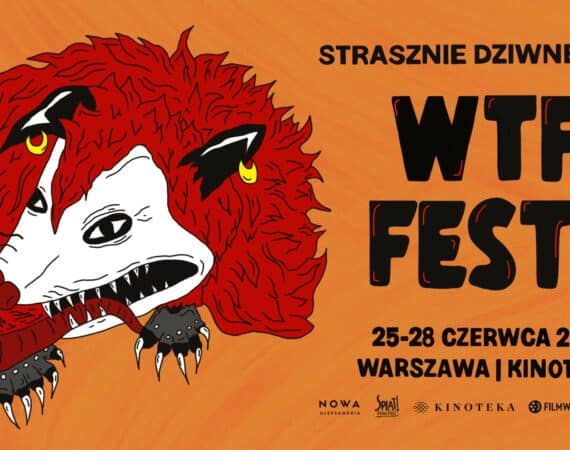 WTF Fest 3 - Strasznie Dziwne Filmy