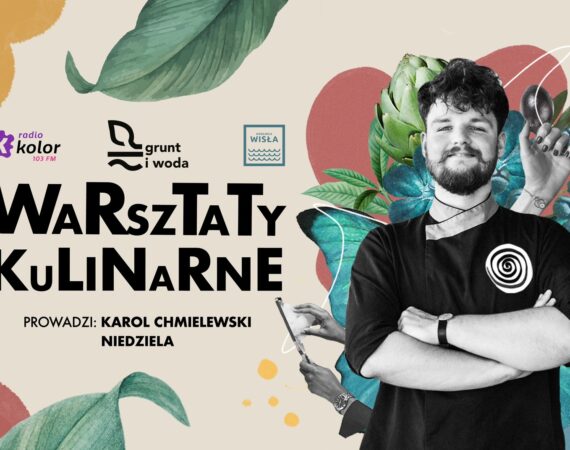 Warsztaty kulinarne dla dzieci nad Wisłą