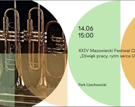 XXIV Mazowiecki Festiwal Orkiestr Dętych