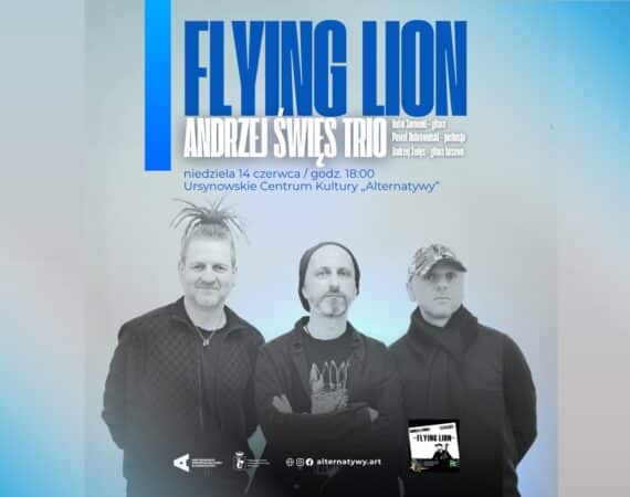 „Flying Lion” Andrzej Święs Trio