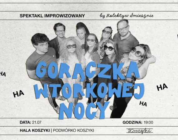 Gorączka wtorkowej nocy | Kolektyw Śmiesznie