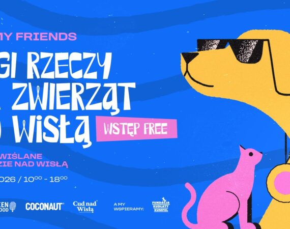 Meet My Friends Targi Rzeczy dla Zwierząt nad Wisłą
