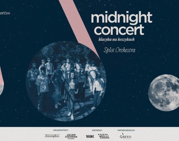 Midnight Koncert | Klasyka na Koszykach | splot orchestra